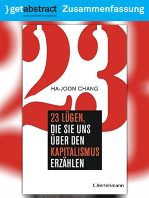 cover image of 23 Lügen, die sie uns über den Kapitalismus erzählen (Zusammenfassung)